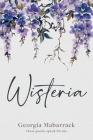 Wisteria By Georgia Mabarrack Cover Image