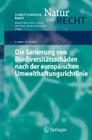 Die Sanierung Von Biodiversitätsschäden Nach Der Europäischen Umwelthaftungsrichtlinie (Schriftenreihe Natur Und Recht #9) By Carolin Kieß Cover Image