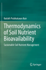 Thermodynamics of Soil Nutrient Bioavailability: Sustainable Soil Nutrient Management By Kodoth Prabhakaran Nair Cover Image