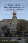 History of the Reformed Presbyterian Church in America Cover Image