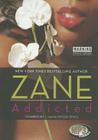 Addicted By Zane, Nicole Small (Read by) Cover Image