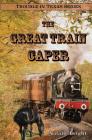 The Great Train Caper (Trouble in Texas #2) Cover Image