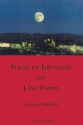 Poems of Jerusalem and Love Poems: A Bilinggual Edition (Sheep Meadow Poetry) Cover Image