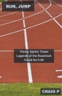 Run, Jump, Throw, Sprint: These Legends of the Racetrack Could Do It All By Craig P Cover Image