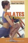 Pilates for Beginners (From Couch to Conditioned: A Beginner's Guide to Getting Fit) By Denis Kennedy, Dominique Jansen, Sian Williams Cover Image