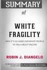 Summary of White Fragility by Robin J. DiAngelo: Conversation Starters Cover Image