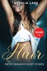 Hair: Explicit and Forbidden Erotic Hot Sexy Stories for Naughty Adult Box Set Collection Cover Image