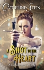 A Shot to the Heart: A Sass and Steam Novella Cover Image