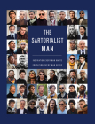 The Sartorialist: MAN: Inspiration Every Man Wants, Education Every Man Needs Cover Image