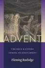 Advent: The Once and Future Coming of Jesus Christ By Fleming Rutledge Cover Image
