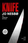 Knife: A New Harry Hole Novel (Harry Hole Series #12) By Jo Nesbo, Neil Smith (Translated by) Cover Image