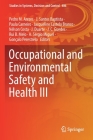 Occupational and Environmental Safety and Health III (Studies in Systems #406) By Pedro M. Arezes (Editor), J. Santos Baptista (Editor), Paula Carneiro (Editor) Cover Image