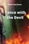 Dance with the Devil By Peter Harryson Cover Image