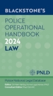 Blackstone's Police Operational Handbook 2024 By Pnld Police National Legal Database, Mark Hartley, Paul Ozin Kc Cover Image