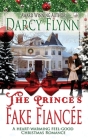 The Prince's Fake Fiancee By Darcy Flynn Cover Image