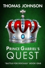 Prince Gabriel's Quest: Battle for Dochas - #1 Cover Image