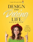 Design Your Daring Life By Connie M. Leach Cover Image