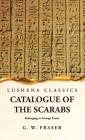 Catalogue of the Scarabs Belonging to George Fraser Cover Image
