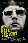 The Hate Factory: 30 Years Inside with the UK's Most Notorious Villains Cover Image