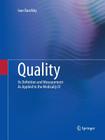 Quality: Its Definition and Measurement as Applied to the Medically Ill By Ivan Barofsky Cover Image