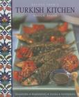 Recipes from a Turkish Kitchen: Traditions, Ingredients, Tastes, Techniques By Ghillie Basan Cover Image
