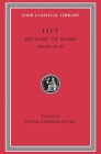 History of Rome, Volume VIII: Books 28-30 (Loeb Classical Library #381) By Livy, Frank Gardner Moore (Translator) Cover Image