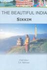 The Beautiful India - Sikkim By Syed Amanur Rahman (Editor), Balraj Verma (Editor) Cover Image