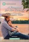 A Proposal for Her Cowboy: A Clean and Uplifting Romance By Cari Lynn Webb Cover Image