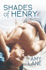 Shades of Henry (The Flophouse #1) By Amy Lane Cover Image