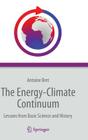 The Energy-Climate Continuum: Lessons from Basic Science and History Cover Image