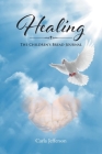Healing: The Children's Bread Journal Cover Image