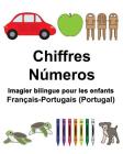 Français-Portugais (Portugal) Chiffres/Números Imagier bilingue pour les enfants Cover Image