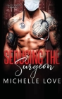 Seducing the Surgeon: A Single Daddy Romance By Michelle Love Cover Image