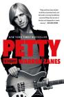 Petty: The Biography By Warren Zanes Cover Image
