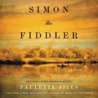Simon the Fiddler By Paulette Jiles, Grover Gardner (Read by) Cover Image