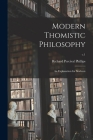 Modern Thomistic Philosophy: an Explanation for Students; v.1 Cover Image