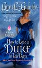 How to Lose a Duke in Ten Days: An American Heiress in London By Laura Lee Guhrke Cover Image