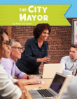 The City Mayor (U.S. Government) By Amy Kortuem Cover Image
