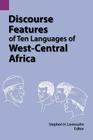 Discourse Features of Ten Languages of West-Central Africa (Publications in Linguistics (Sil and University of Texas)) Cover Image