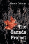 The Canada Project By Claudia Cattaneo Cover Image