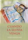 Cuando La Lluvia Venga By Maribel Aguirre Salamero (Illustrator), Antonio Aguirre Salamero Cover Image