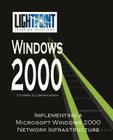 Implementing a Microsoft Windows 2000 Network Infrastructure (Lightpoint Learning Solutions Windows 2000) By Iuniverse Com (Manufactured by) Cover Image
