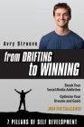 From Drifting to Winning: Break your social media addiction. Optimize your dreams and goals. (Drifter #1) By Avry Stroeve, David Lloyd Strauss (Editor) Cover Image