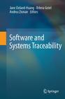 Software and Systems Traceability By Jane Huang (Editor), Orlena Gotel (Editor), Andrea Zisman (Editor) Cover Image