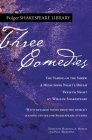 Three Comedies (Folger Shakespeare Library) By William Shakespeare, Dr. Barbara A. Mowat (Editor), Paul Werstine, Ph.D. (Editor) Cover Image