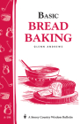 Basic Bread Baking: Storey's Country Wisdom Bulletin A-198 (Storey Country Wisdom Bulletin) Cover Image