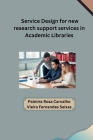 Service Design for new research support servicesin Academic Libraries Cover Image
