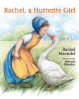 Rachel a Hutterite Girl By Rachel Maendel Cover Image
