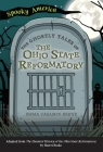 The Ghostly Tales of the Ohio State Reformatory Cover Image