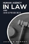 Human Agency in Law and Jurisprudence Cover Image